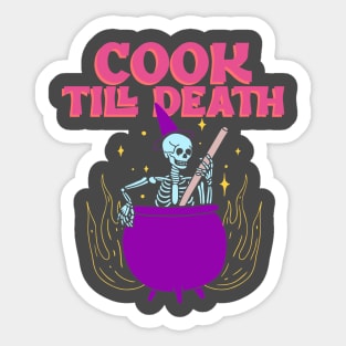 Cook Till Death - Halloween cooking-themed Sticker